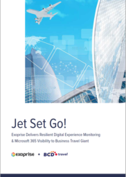 BCD Travel and Exoprise CloudReady for Monitoring Microsoft 365