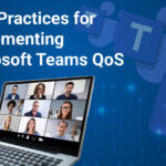 Best Practices For Microsoft Teams QoS