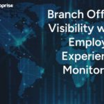 Branch Office Visibility