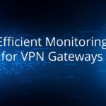 VPN Gateway Monitoring