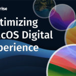 Optimizing MacOS Digital Experience