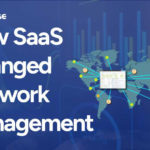 SaaS Changed Network Management