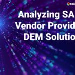 Analyzing SASE Vendor DEM Solutions