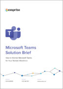 Read This Solutions Brief To See How To Proactively Monitor Microsoft Teams